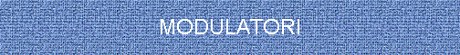 MODULATORI