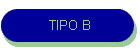 TIPO B