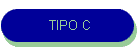 TIPO C